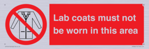 Lab coats must not be worn in this area
